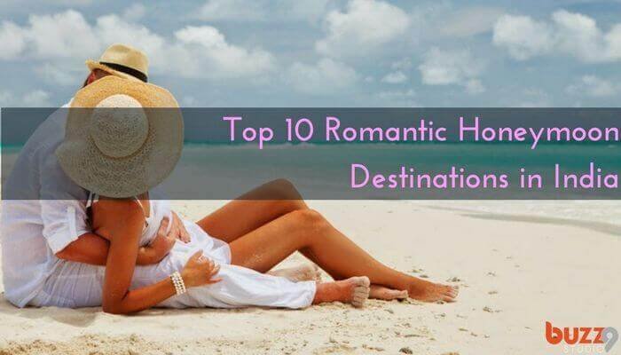 Top 10 Romantic Honeymoon Destination in India