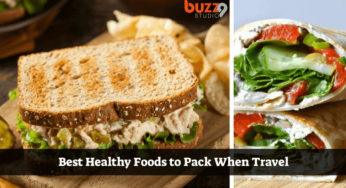 Best Healthy Foods to Pack When Travel