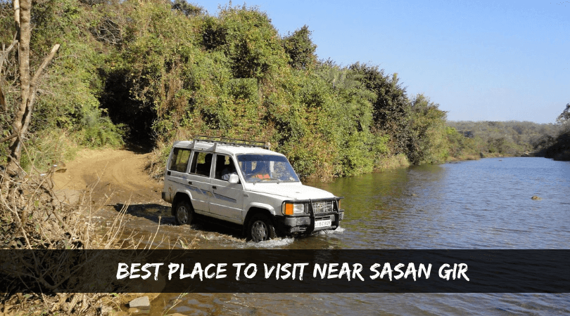 Best Place to Visit near Sasan Gir