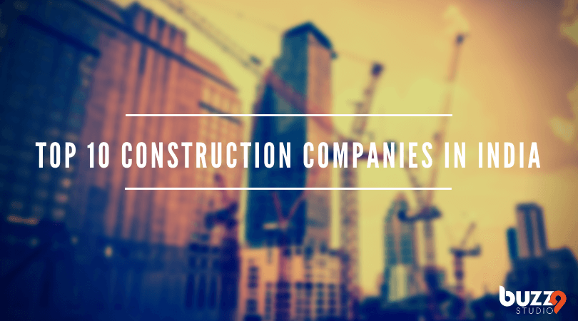 Top 10 Construction Companies in India