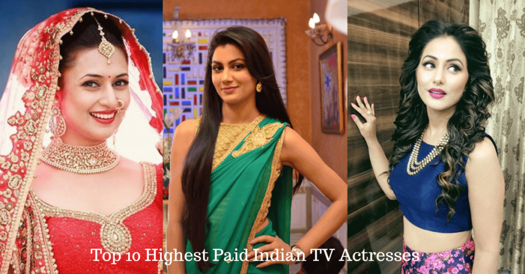 Top 10 Highest Paid TV Actresses in India hd