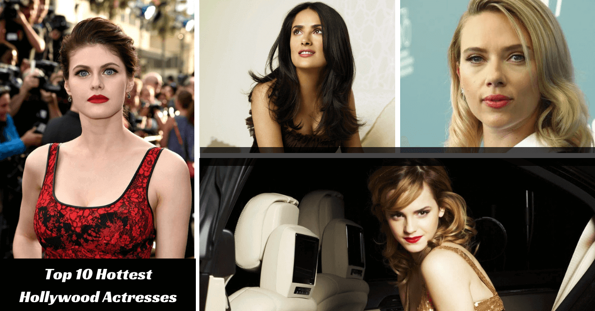 Top ten hottest female actors