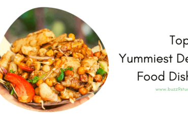 Top 10 Yummiest Delhi Food Dishes