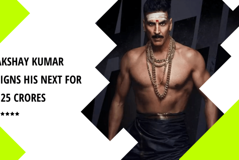 Akshay Kumar signs Three new films in 125 Crores
