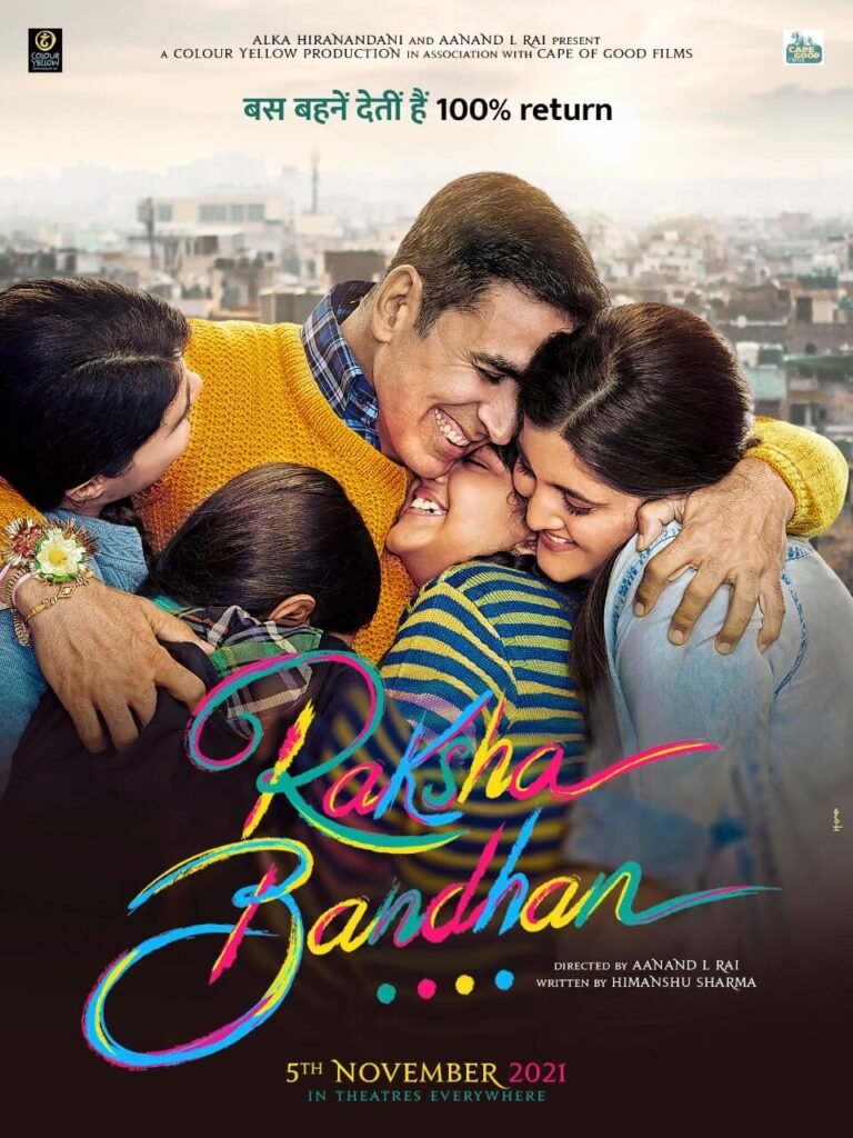 Raksha Bandhan movie Akshay Kumar Raksha Bandhan movie Akshay Kumar
