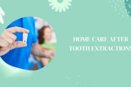 Home Care After Tooth Extractions