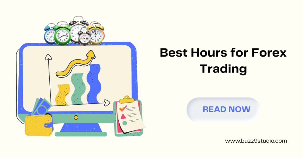 Best Hours for Forex Trading