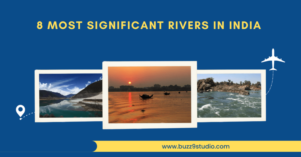 Most Significant Rivers In India