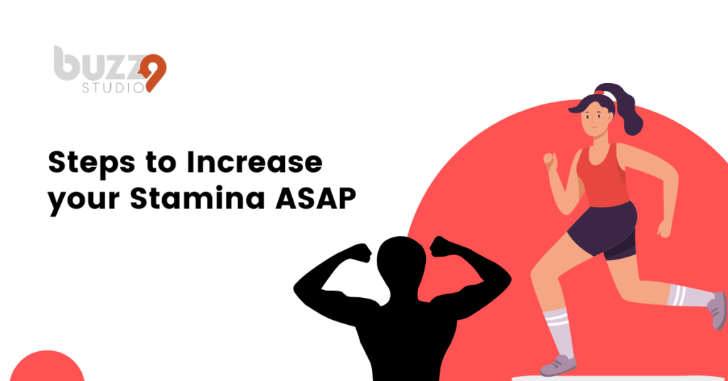 Steps to Increase your Stamina ASAP