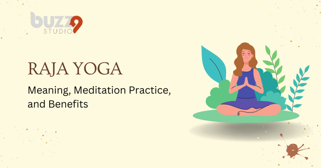Raja Yoga: Meaning & Benefits