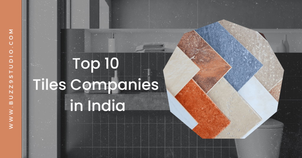 Top 10 tiles companies in India