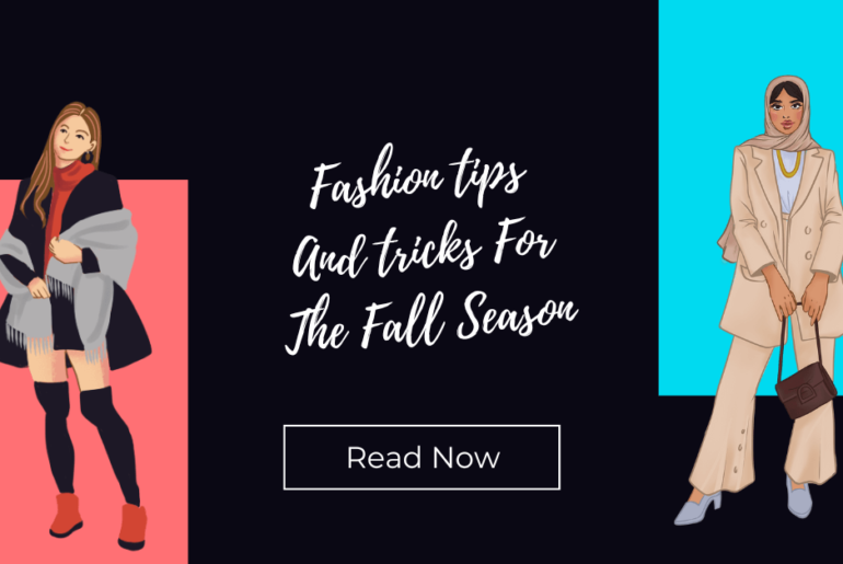 Fashion tips And tricks For The Fall Season