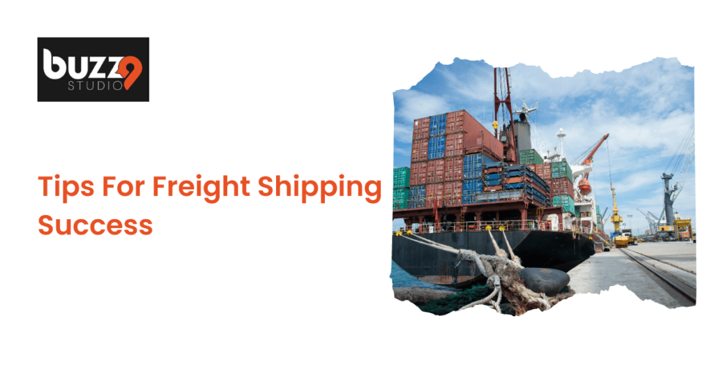 Tips For Freight Shipping Success