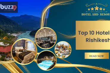 Top 10 Hotels In Rishikesh