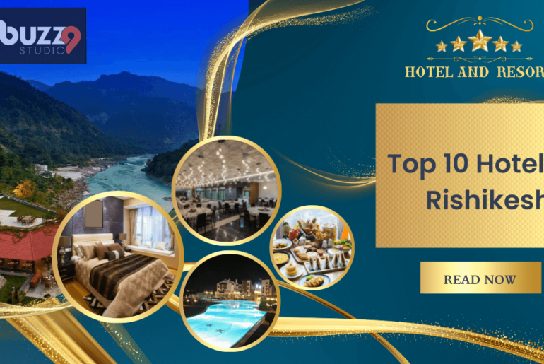 Top 10 Hotels In Rishikesh