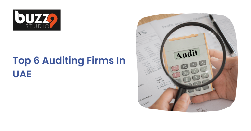 Top 6 Auditing Firms In UAE