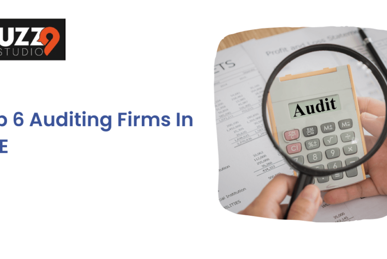 Top 6 Auditing Firms In UAE